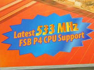 Latest 533MHz FSB P4 Support