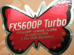 「FX5600P Turbo」
