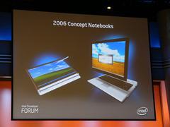 “2006 Concept Notebook”と呼ばれるコンセプトマシンは、コンバーチブル型タブレットPCを彷彿とさせる、ディスプレーとキーボードを分離して自在に配置できる点が特徴となっている