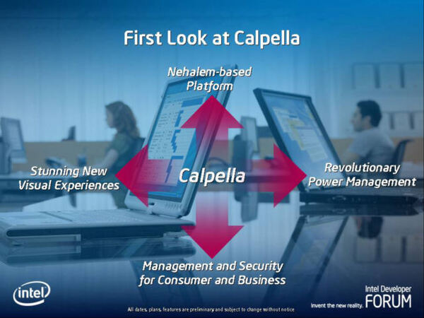2009年にはモンテビーナの次のプラットフォーム「Calpella」をリリースする。Calpellaの詳細に関しては今回発表がなかったが、NehalemベースのCPUとチップセットに移行する