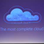 マイクロソフトが最も完成したクラウドを提供する - 「The Most Complete Cloud」
