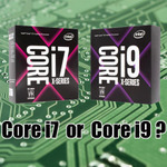 「Core i9」「Core i7」の性能はどれだけ違うの？ 各CPUおすすめパーツレシピも大公開