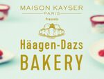ハーゲンダッツのベーカリー!? 「MAISON KAYSER presents Häagen-Dazs Bakery」期間限定オープン