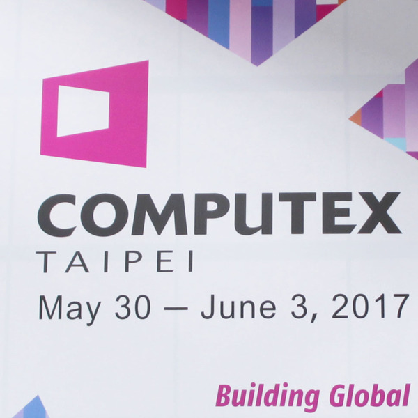 COMPUTEX TAIPEI 2017レポート