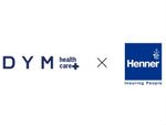 DYMヘルスケア、香港の日系医療機関初となる仏Hennerの医療保険ネットワークに正式加盟