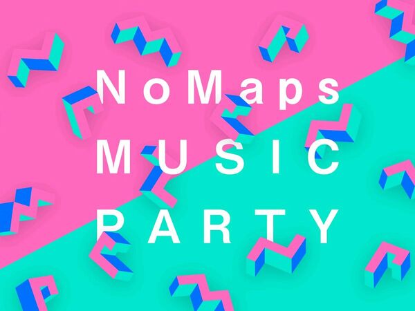 NoMaps、音楽イベント「NoMaps MUSIC PARTY」を10月12日に開催