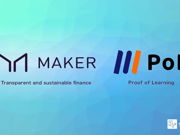 ブロックチェーン学習サービスのPoL、分散型金融プロジェクト「MakerDAO」と協業開始