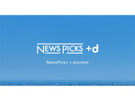 NewsPicks×NTTドコモ、ビジネスパーソンに向けた新メディアサービス「NewsPicks ＋ｄ」開始