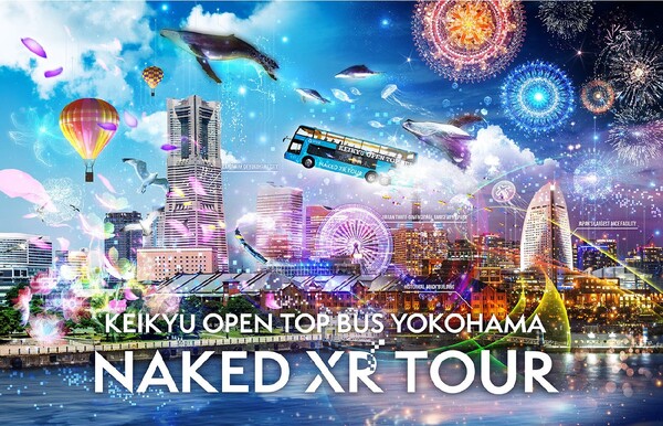 XR技術を用いたバスツアー 京急電鉄KEIKYU OPEN TOP BUS YOKOHAMA NAKED XR TOUR を週末の定期運行ツアーとして実施 横浜LOVE WALKER