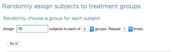 Randomly assign subjects to a group