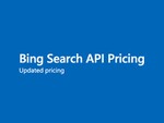 マイクロソフト、対話型AI採用「Bing関連API」を5月より大幅値上げ