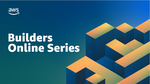 3時間でAWSの基礎を学べる！初心者向けイベント「AWS Builders Online Series」開催 