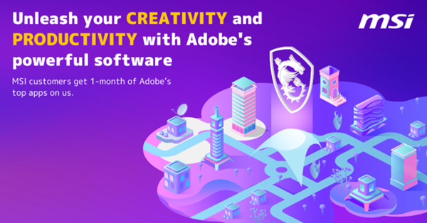 MSI with Adobe！ Adobe製品1ヶ月無料キャンペーン
