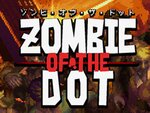 ケムコの『ゾンビ・オブ・ザ・ドット』がSwitchとXboxで予約受付中！