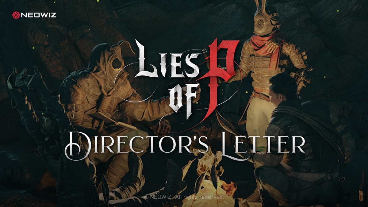『Lies of P』11月アップデート内容を含めた動画「DIRECTOR’S LETTER」を公開