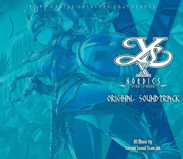 『イースX』のオリジナルサウンドトラックが2024年1月18日に発売決定！