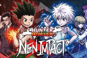 ハンターハンターの2D対戦格闘ゲーム『HUNTER×HUNTER NEN×IMPACT』第1弾PVが公開