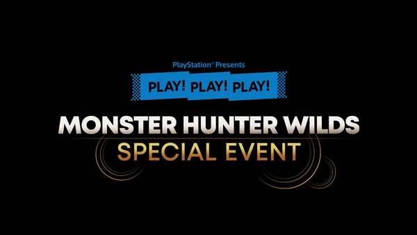 PLAY! PLAY! PLAY!『モンスターハンターワイルズ』公開観覧＆試遊イベントを開催決定！