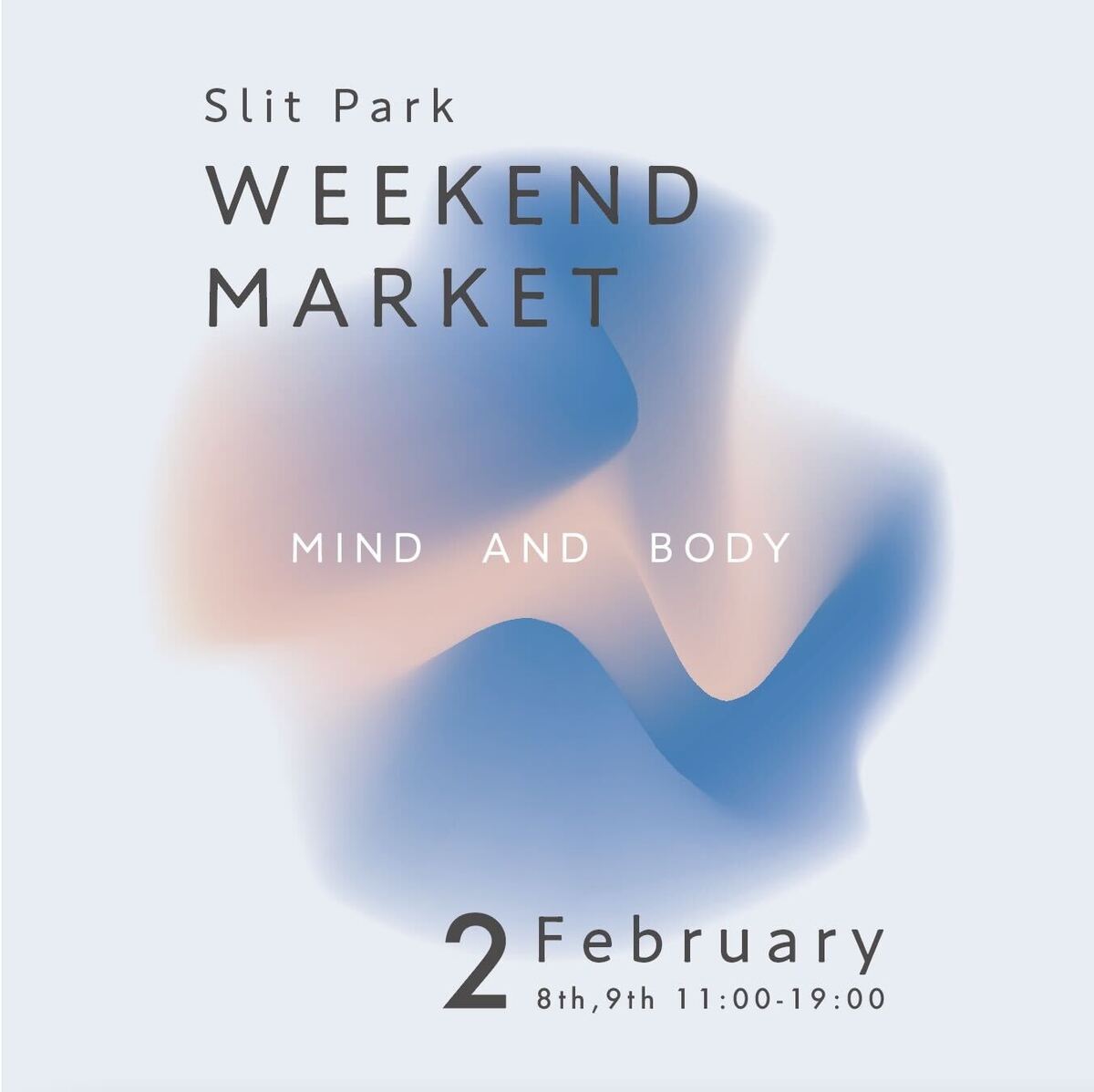 Slit Park WEEKEND MARKET - MIND AND BODY -