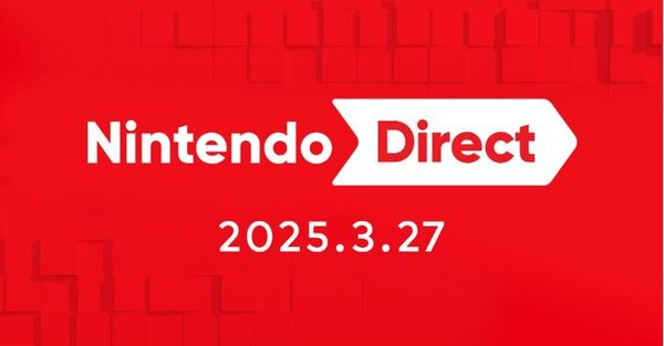 「Nintendo Direct 2025.3.27」で発表された任天堂のタイトル情報をチェック！