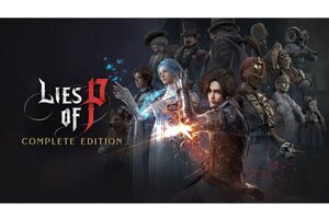 Switch 2『Lies of P: コンプリート エディション』のDL版を8月6日0時より配信！DLC『Lies of P: Overture』も収録