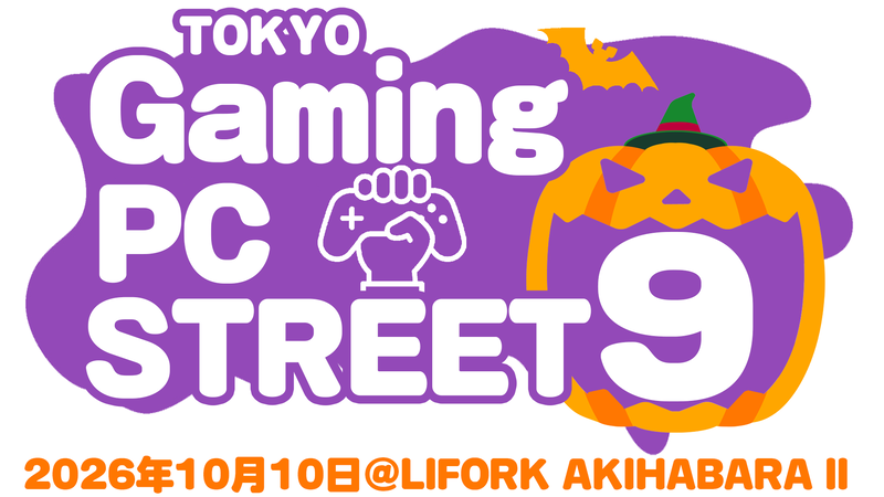 Gaming Gadget Extravaganza Descends on Akiba! TOKYO Gaming-PC STREET 9 in LIFORK AKIHABARA II [Livestream]